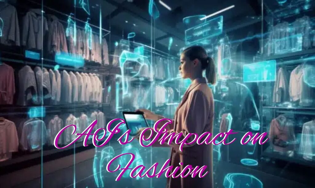 AI’s Impact on
Fashion
AI’s Impact on
Fashion
AI’s Impact on
Fashion