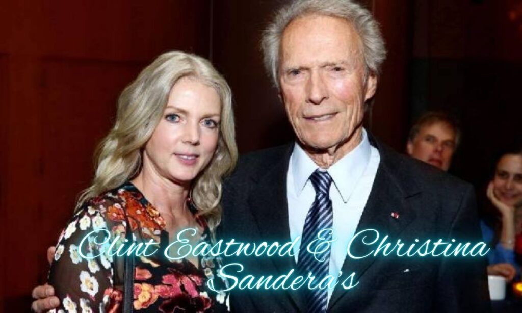 The Influence of Clint Eastwood on Christina Sandera’s Wealth