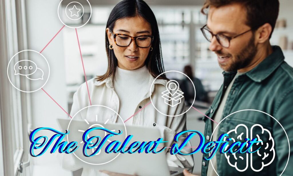 The Talent Deficit