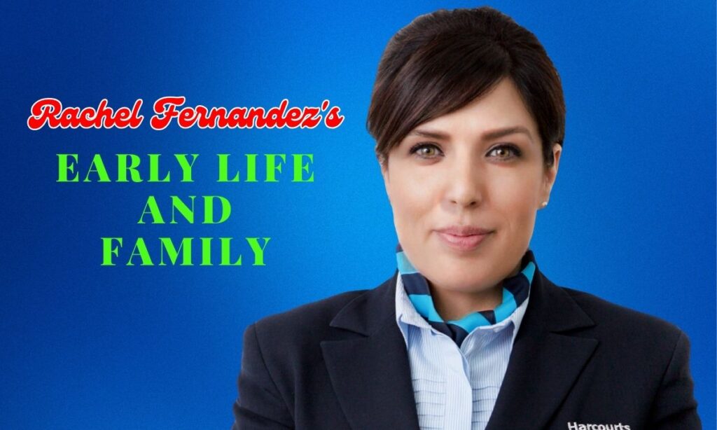 Rachel Fernandez's Early Life and Family